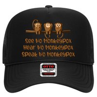 See NO Monkeypox, Hear NO Monkeypox, Speak NO Monkeypox Hat
