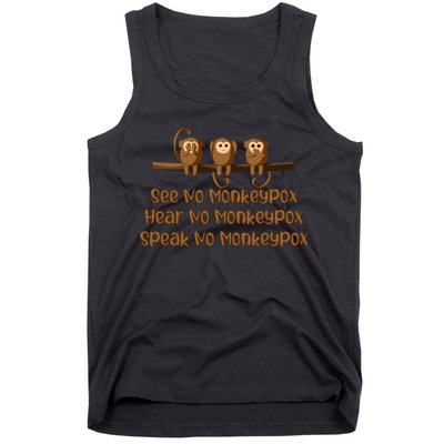 See NO Monkeypox, Hear NO Monkeypox, Speak NO Monkeypox Tank Top