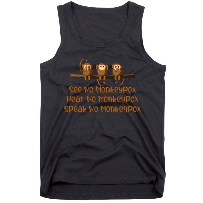 See NO Monkeypox, Hear NO Monkeypox, Speak NO Monkeypox Tank Top