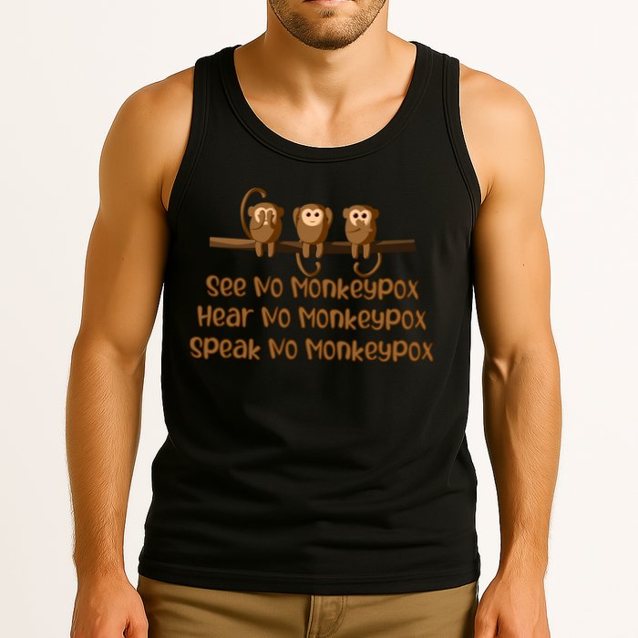 See NO Monkeypox, Hear NO Monkeypox, Speak NO Monkeypox Tank Top