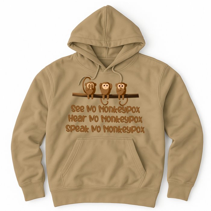 See NO Monkeypox, Hear NO Monkeypox, Speak NO Monkeypox Hoodie