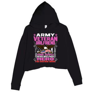 Some Never Meet Their Hero Gift Proud Army Veteran Friend Great Gift Crop Fleece Hoodie