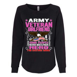 Some Never Meet Their Hero Gift Proud Army Veteran Friend Great Gift Womens California Wash Sweatshirt