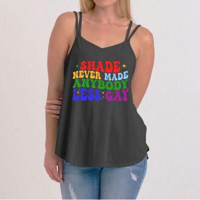 Shade Never Made Anybody Less Gay LGBTQ Rainbow Pride Women's Strappy Tank