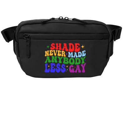 Shade Never Made Anybody Less Gay LGBTQ Rainbow Pride Crossbody Pack