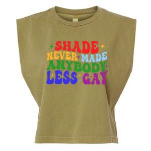 Shade Never Made Anybody Less Gay LGBTQ Rainbow Pride Garment-Dyed Women's Muscle Tee