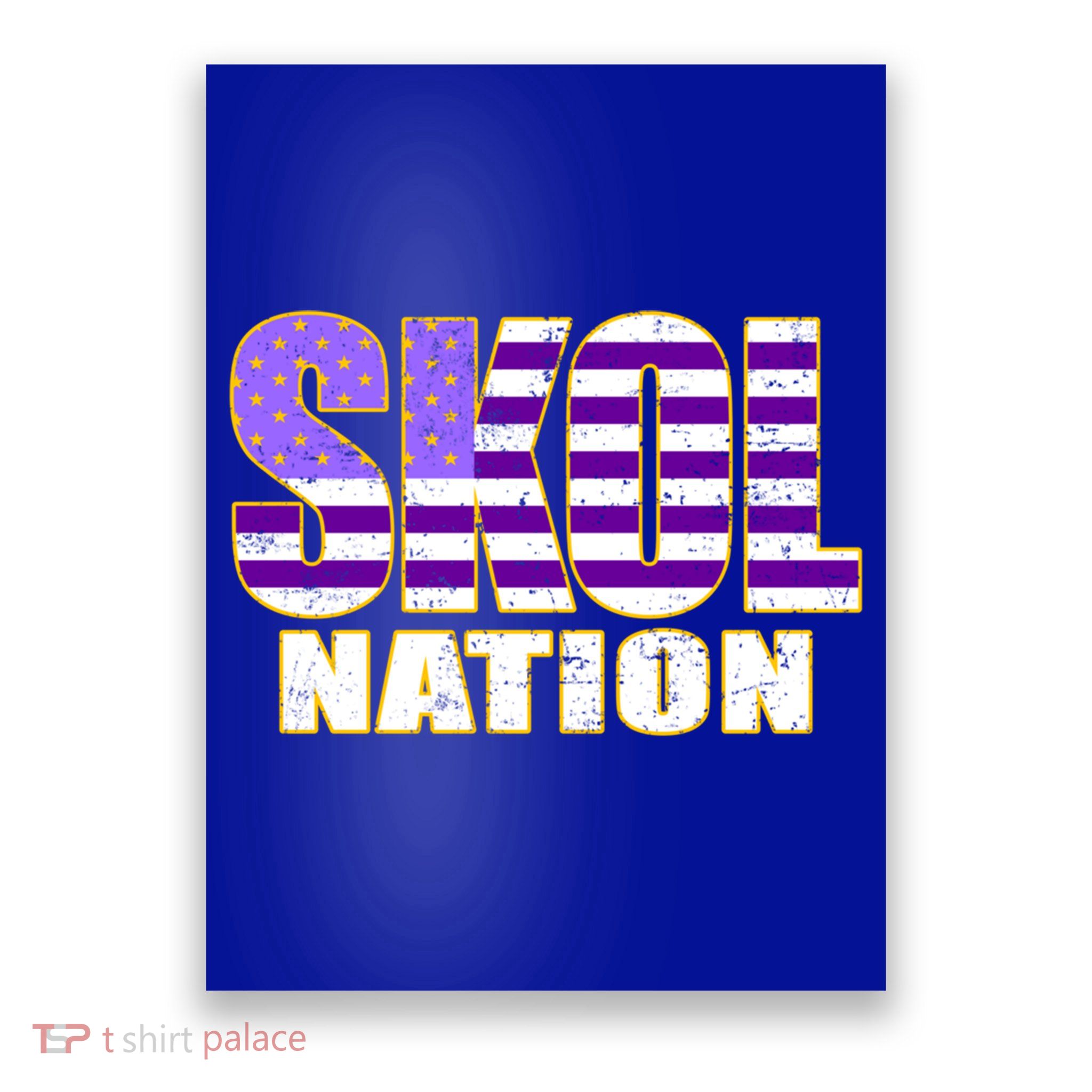Skol Nation Meaningful Gift Meaningful Gift Purple White Gold Poster