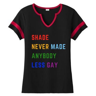 Shade Never Made Anybody Less Gay Ladies Halftime Notch Neck Tee