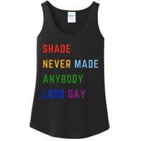 Shade Never Made Anybody Less Gay Ladies Essential Tank