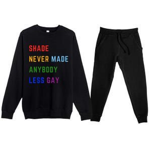 Shade Never Made Anybody Less Gay Premium Crewneck Sweatsuit Set