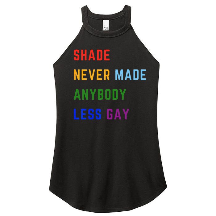 Shade Never Made Anybody Less Gay Women’s Perfect Tri Rocker Tank