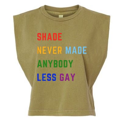 Shade Never Made Anybody Less Gay Garment-Dyed Women's Muscle Tee