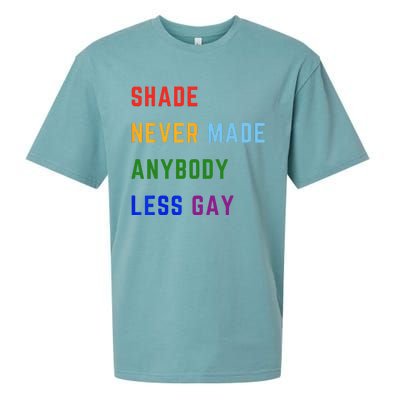 Shade Never Made Anybody Less Gay Sueded Cloud Jersey T-Shirt