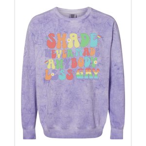 Shade Never Made Anybody Less Gay Colorblast Crewneck Sweatshirt