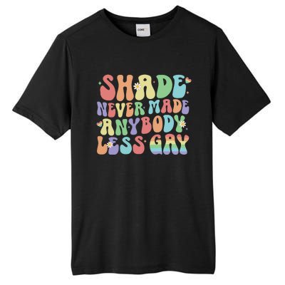 Shade Never Made Anybody Less Gay Tall Fusion ChromaSoft Performance T-Shirt