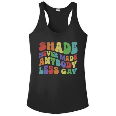 Shade Never Made Anybody Less Gay Ladies PosiCharge Competitor Racerback Tank