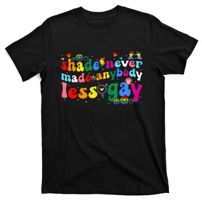 Shade Never Made Anybody Less Gay Rainbow Lgbt Lesbian Pride T-Shirt