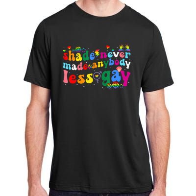 Shade Never Made Anybody Less Gay Rainbow Lgbt Lesbian Pride Adult ChromaSoft Performance T-Shirt