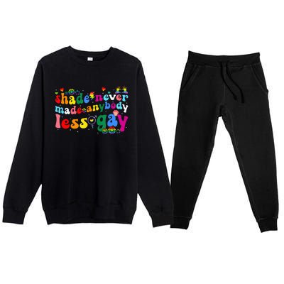 Shade Never Made Anybody Less Gay Rainbow Lgbt Lesbian Pride Premium Crewneck Sweatsuit Set