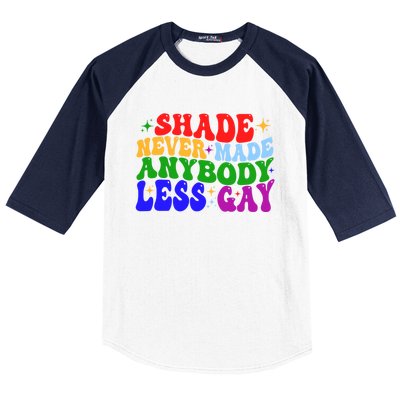 Shade Never Made Anybody Less Gay LGBTQ Rainbow Pride Baseball Sleeve Shirt