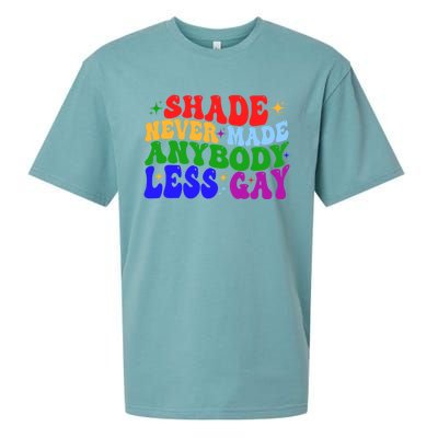 Shade Never Made Anybody Less Gay LGBTQ Rainbow Pride Sueded Cloud Jersey T-Shirt