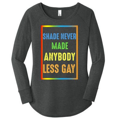 Shade Never Made Anybody Less Gay LGBTQ Rainbow Pride Women's Perfect Tri Tunic Long Sleeve Shirt