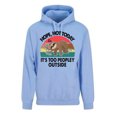 Sloth Nope Not Today Its Too Peopley Outside Funny Introvert Unisex Surf Hoodie