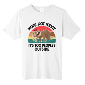 Sloth Nope Not Today Its Too Peopley Outside Funny Introvert Tall Fusion ChromaSoft Performance T-Shirt