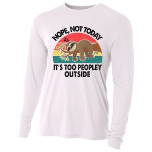 Sloth Nope Not Today Its Too Peopley Outside Funny Introvert Cooling Performance Long Sleeve Crew