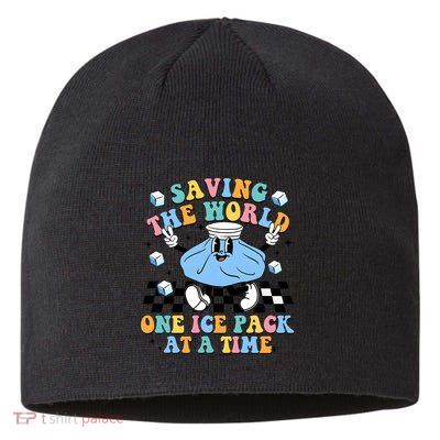 School Nurse Nursing Saving The World One Ice Pack At A Time Sustainable Beanie