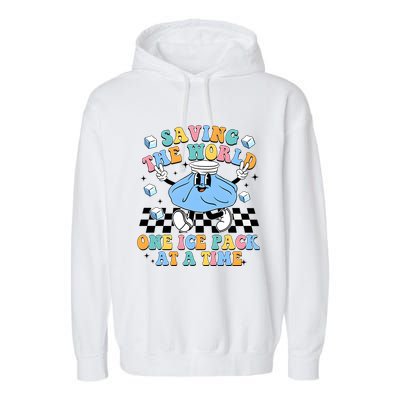 School Nurse Nursing Saving The World One Ice Pack At A Time Garment-Dyed Fleece Hoodie