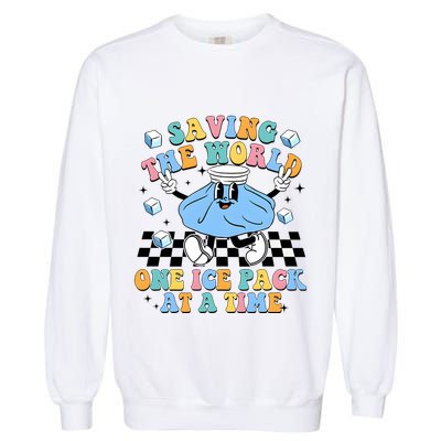 School Nurse Nursing Saving The World One Ice Pack At A Time Garment-Dyed Sweatshirt