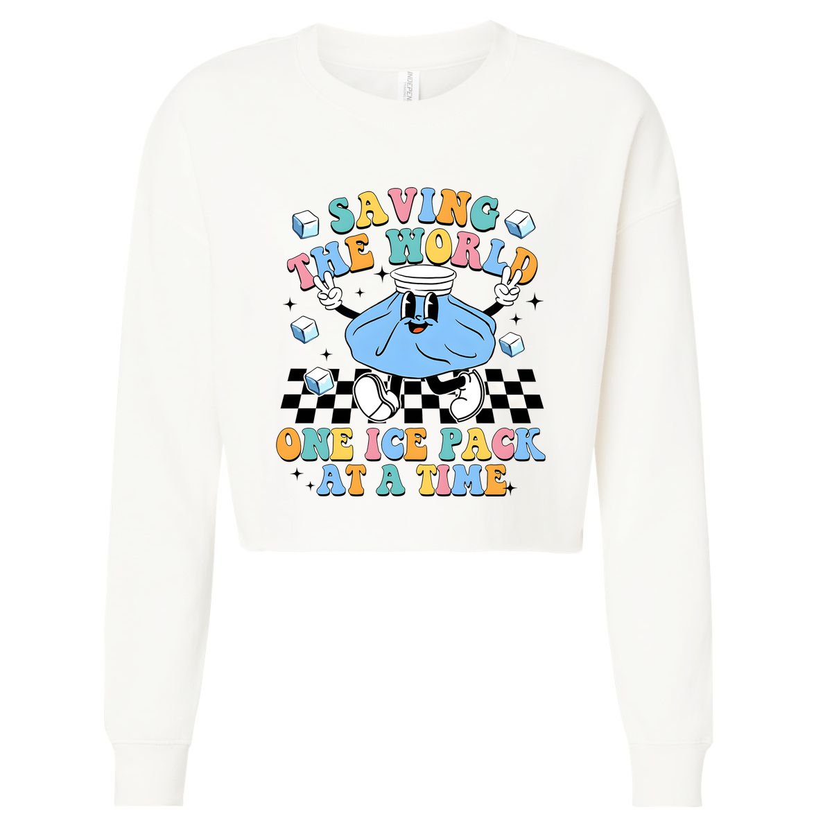 School Nurse Nursing Saving The World One Ice Pack At A Time Cropped Pullover Crew