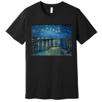 Starry Night Over The Rhone Doctor Visit Premium T-Shirt