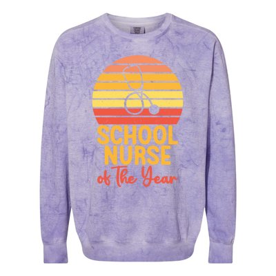 School Nurse Of The Year School Nurse Cute Gift Colorblast Crewneck Sweatshirt