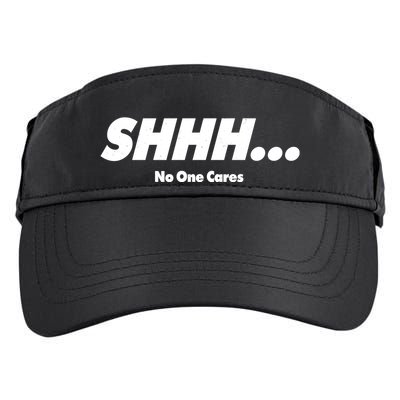Shhh No One Cares Adult Drive Performance Visor