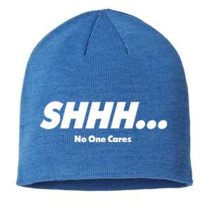 Shhh No One Cares Sustainable Beanie