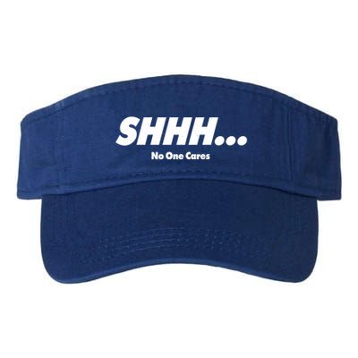 Shhh No One Cares Visor