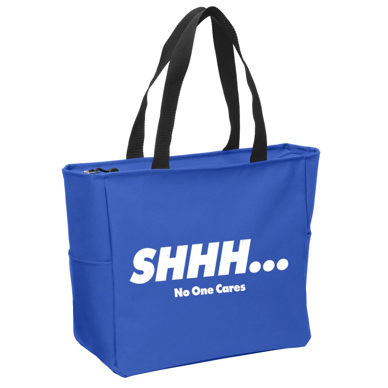 Shhh No One Cares Zip Tote Bag