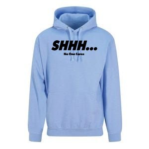 Shhh No One Cares Unisex Surf Hoodie