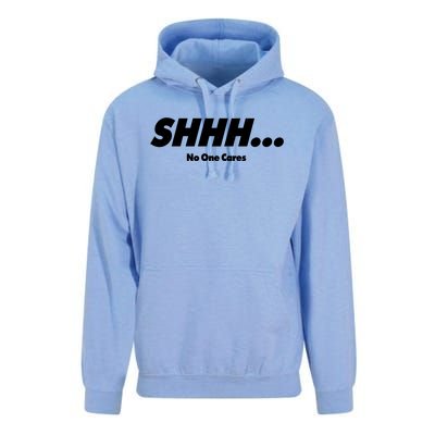 Shhh No One Cares Unisex Surf Hoodie