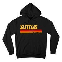 Sutton Name Personalized Idea Retro Vintage Sutton Tall Hoodie