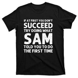 Sam Name Personalized Funny Christmas Joke If At First You Dont Succeed T-Shirt