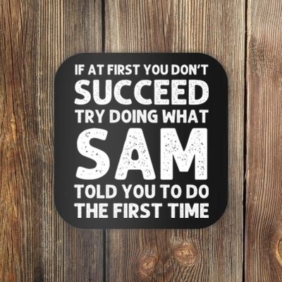 Sam Name Personalized Funny Christmas Joke If At First You Dont Succeed Coaster