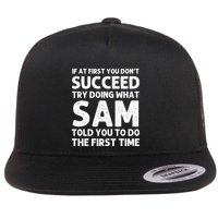Sam Name Personalized Funny Christmas Joke If At First You Dont Succeed Flat Bill Trucker Hat