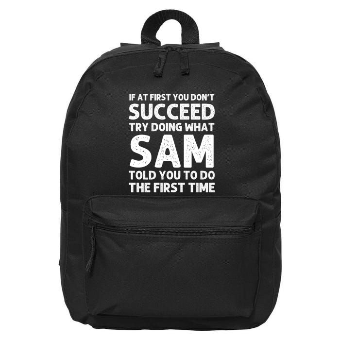 Sam Name Personalized Funny Christmas Joke If At First You Dont Succeed 16 in Basic Backpack