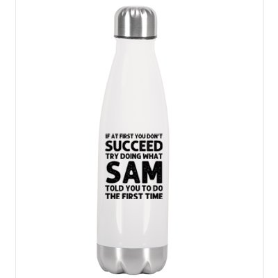 Sam Name Personalized Funny Christmas Joke If At First You Dont Succeed Stainless Steel Insulated Water Bottle