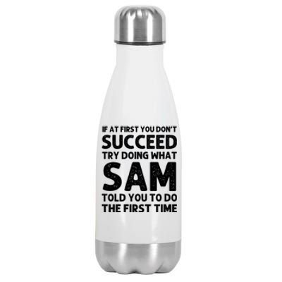 Sam Name Personalized Funny Christmas Joke If At First You Dont Succeed Stainless Steel Insulated Water Bottle