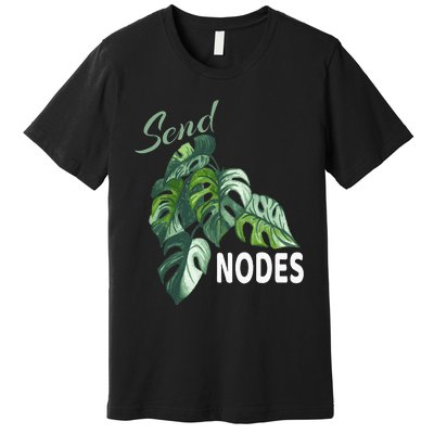 Send Nodes Plant Lovers Monstera Albo Premium T-Shirt