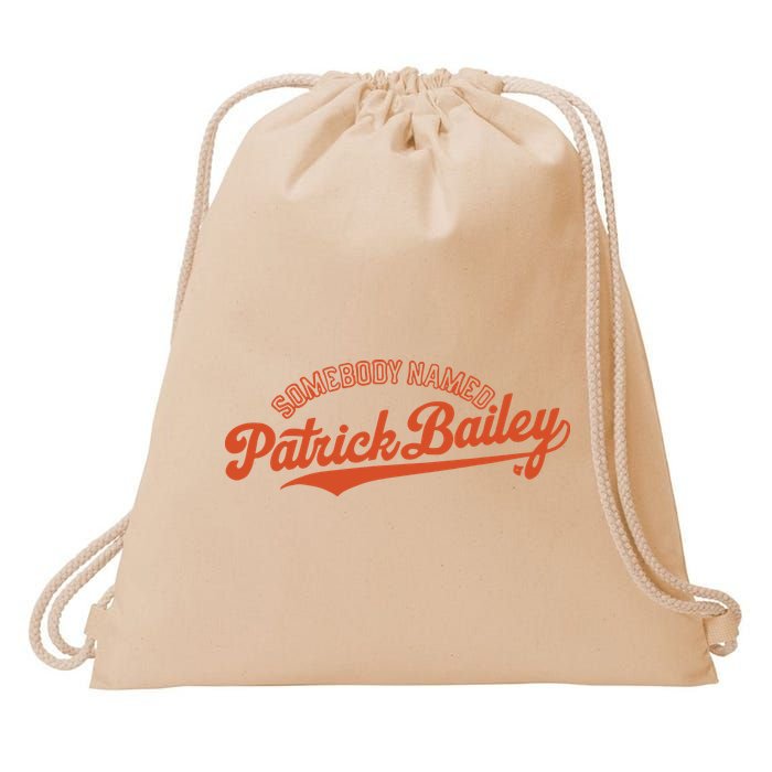 Somebody Named Patrick Bailey Drawstring Bag